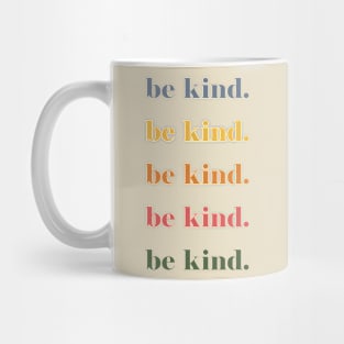 Be Kind Mug